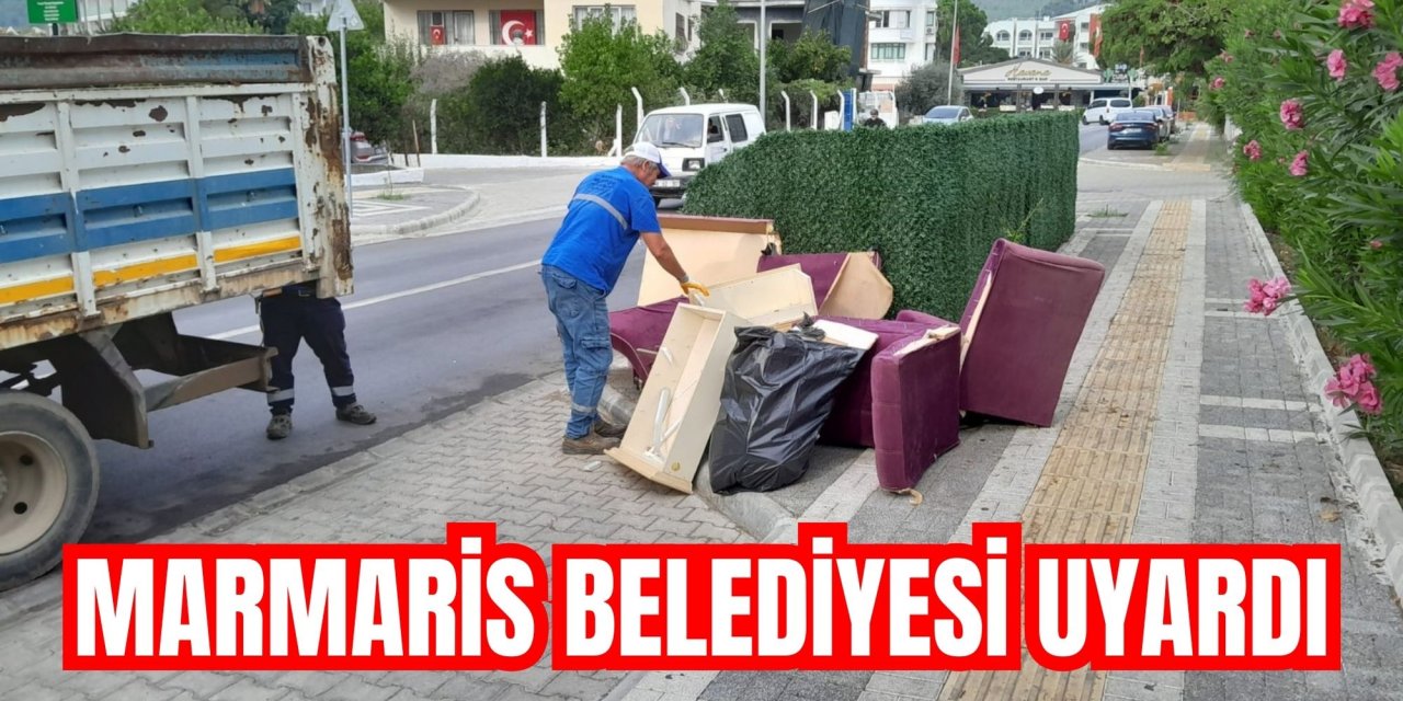 Marmaris Belediyesi uyardı