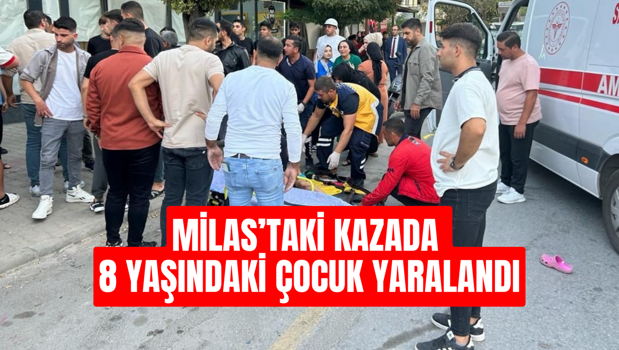 Milas’taki kazada 8 yaşındaki çocuk yaralandı