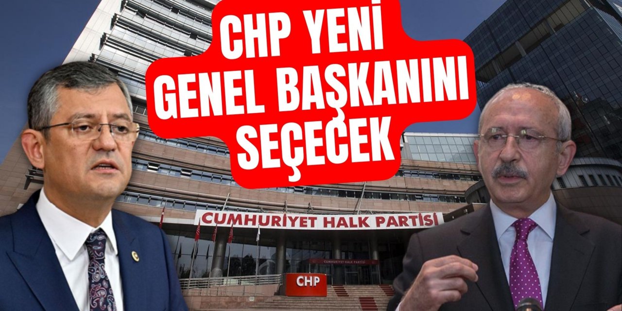CHP yeni genel başkanını seçecek