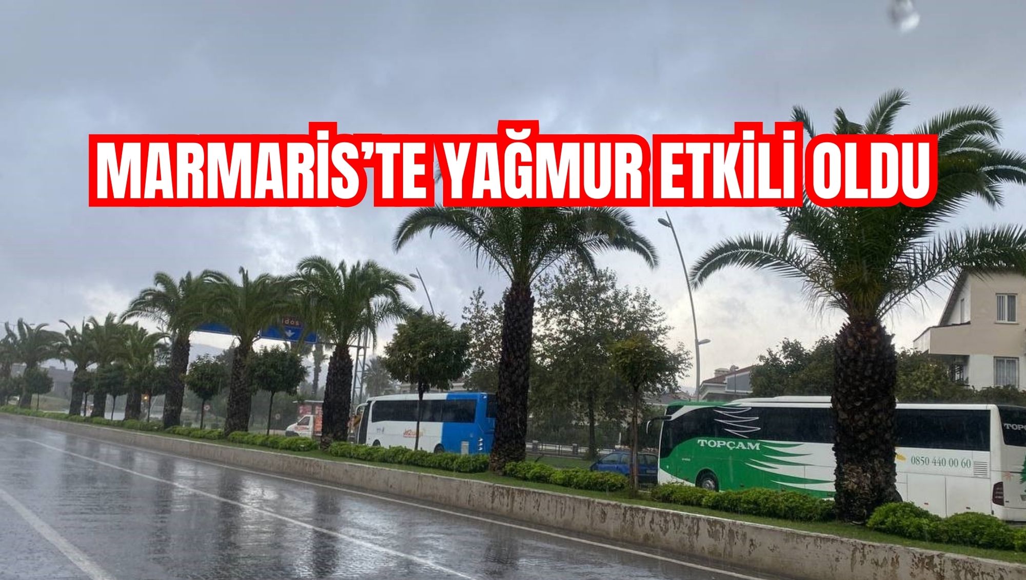 Marmaris’te yağmur etkili oldu