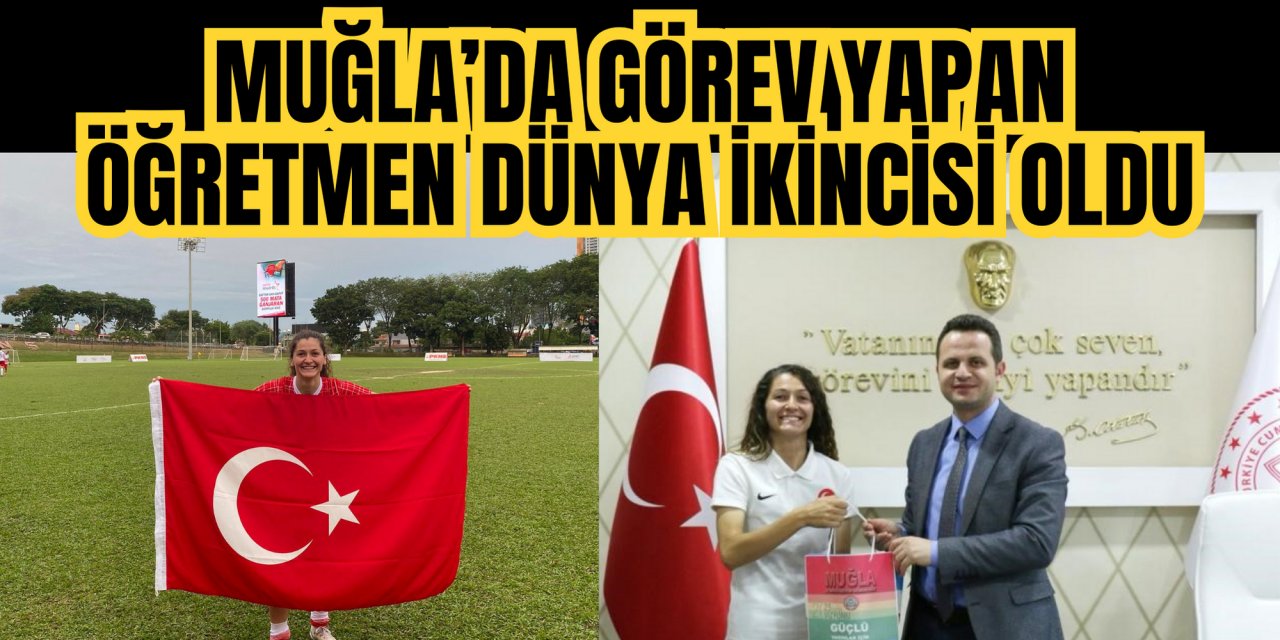 Muğla’da görev yapan öğretmen dünya ikincisi oldu