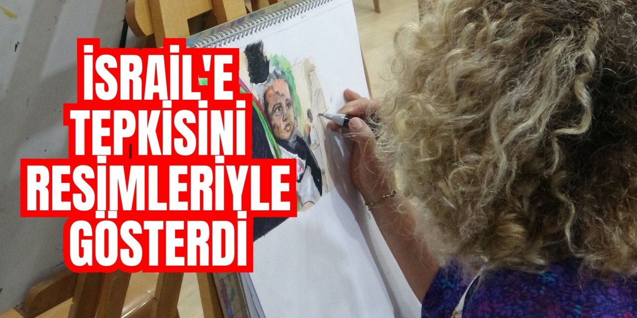 İsrail'e tepkisini resimleriyle gösterdi