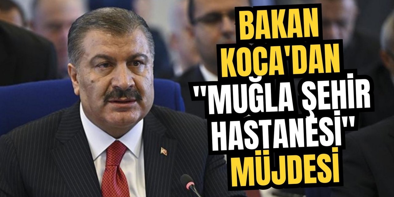 Bakan Koca'dan 
