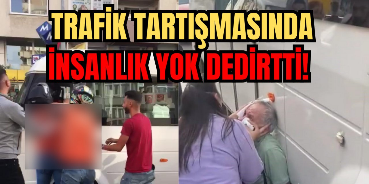 TRAFİK TARTIŞMASINDA İNSANLIK YOK DEDİRTTİ!