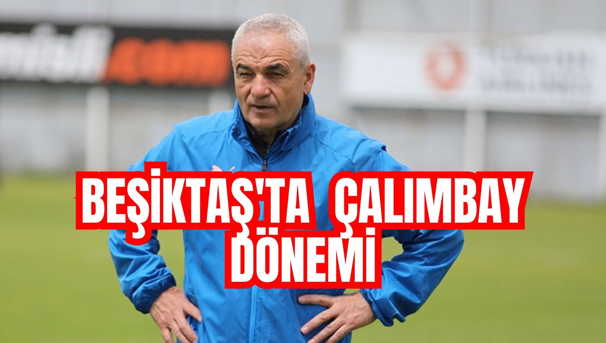 Beşiktaş'ta Çalımbay dönemi