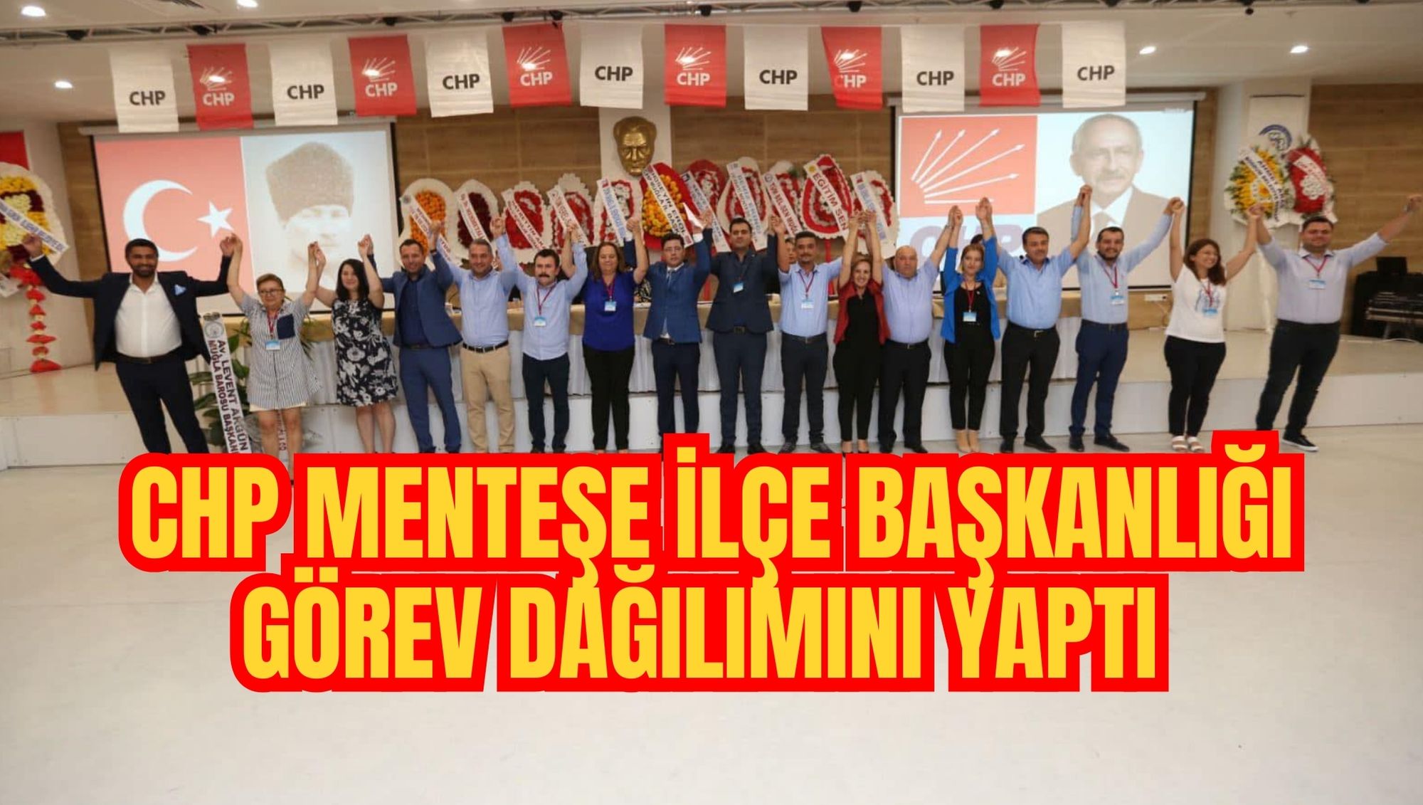 CHP MENTEŞE İLÇE BAŞKANLIĞI GÖREV DAĞILIMINI YAPTI
