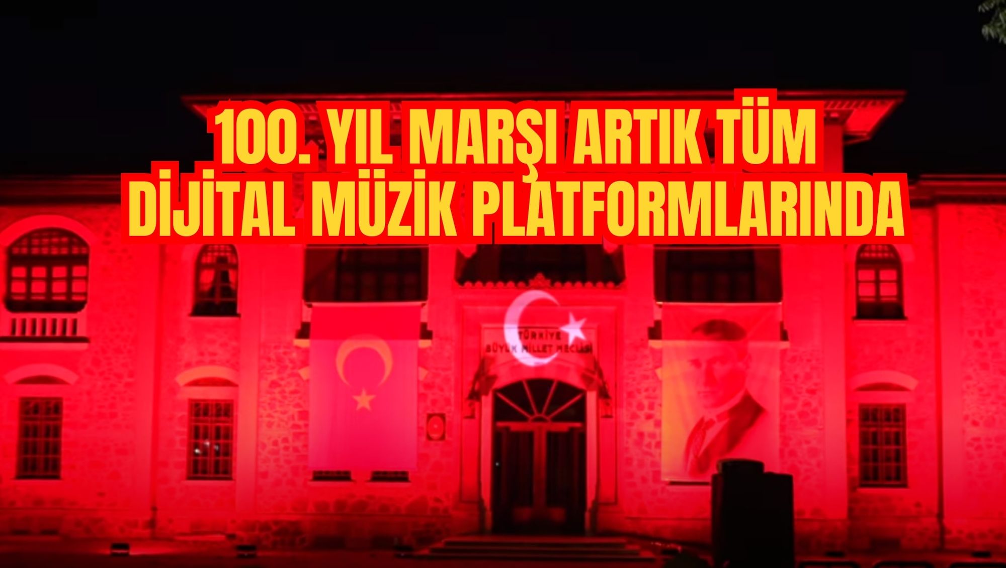 100. Yıl Marşı artık tüm dijital müzik platformlarında