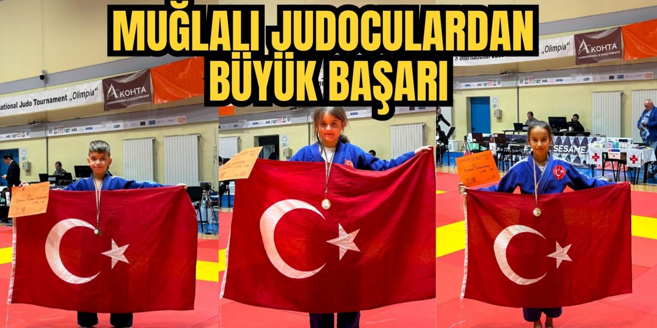 MUĞLALI JUDOCULARDAN BÜYÜK BAŞARI