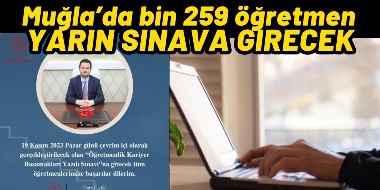 Muğla’da bin 259 öğretmen yarın sınava girecek