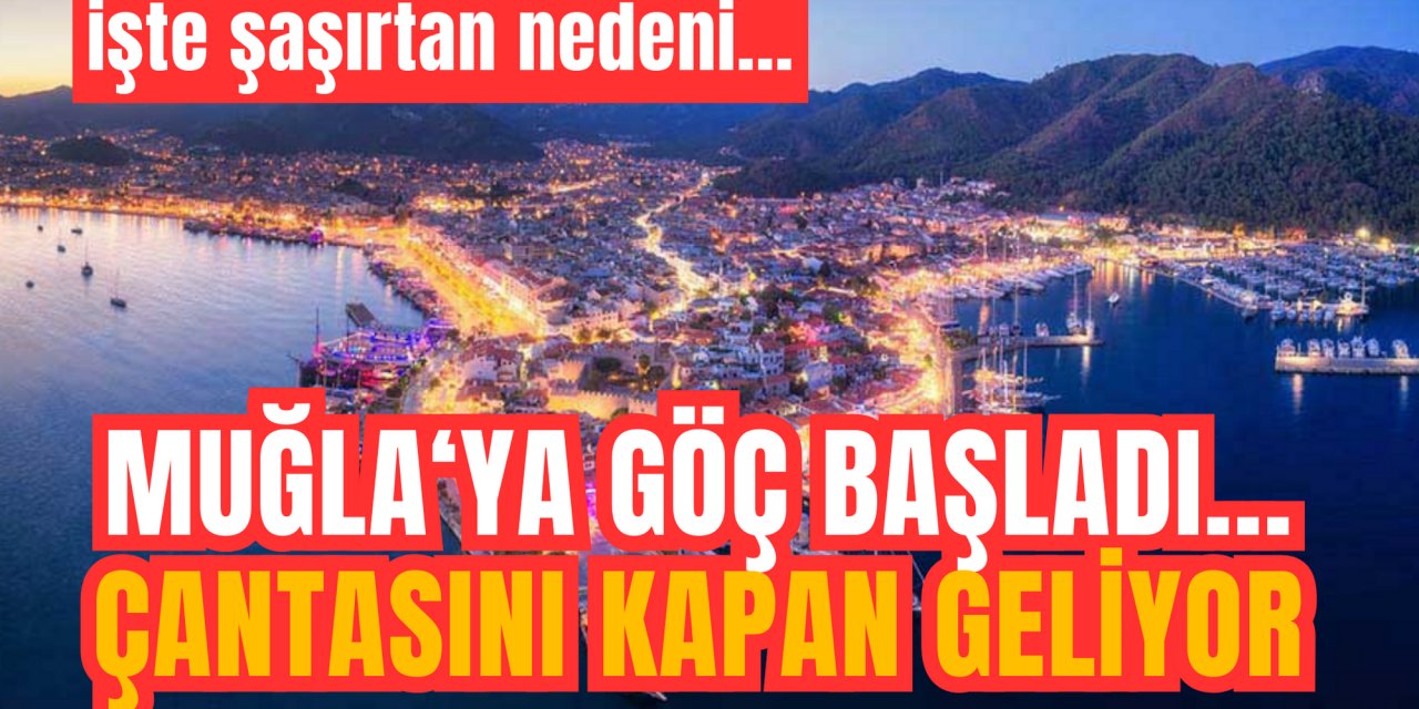 Muğla'ya büyük göç başladı: Çantasını kapan geliyor işte nedeni...