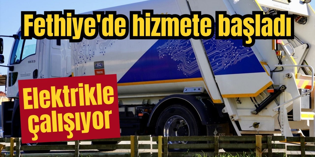Fethiye'de hizmete başladı, Elektrikle çalışıyor