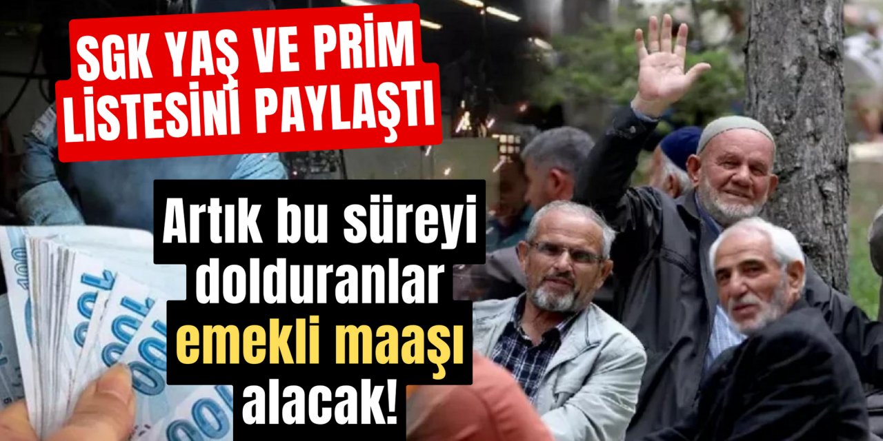 SGK emeklilikte yaş ve prim listesini paylaştı: İşte emekli maaşı için istenen şart