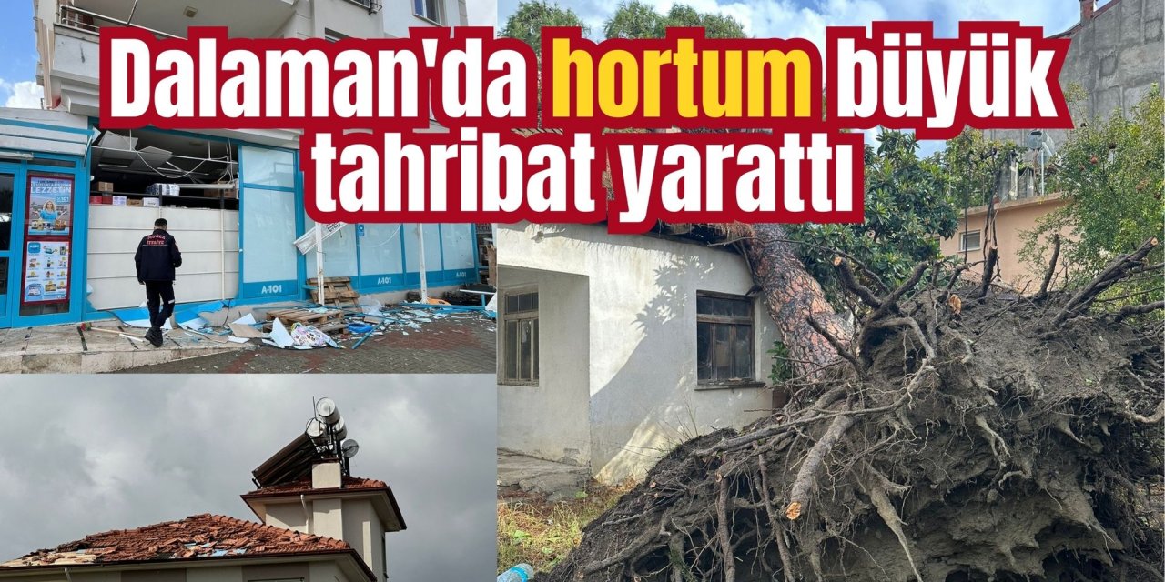 Muğla'da hortum büyük tahribat yarattı