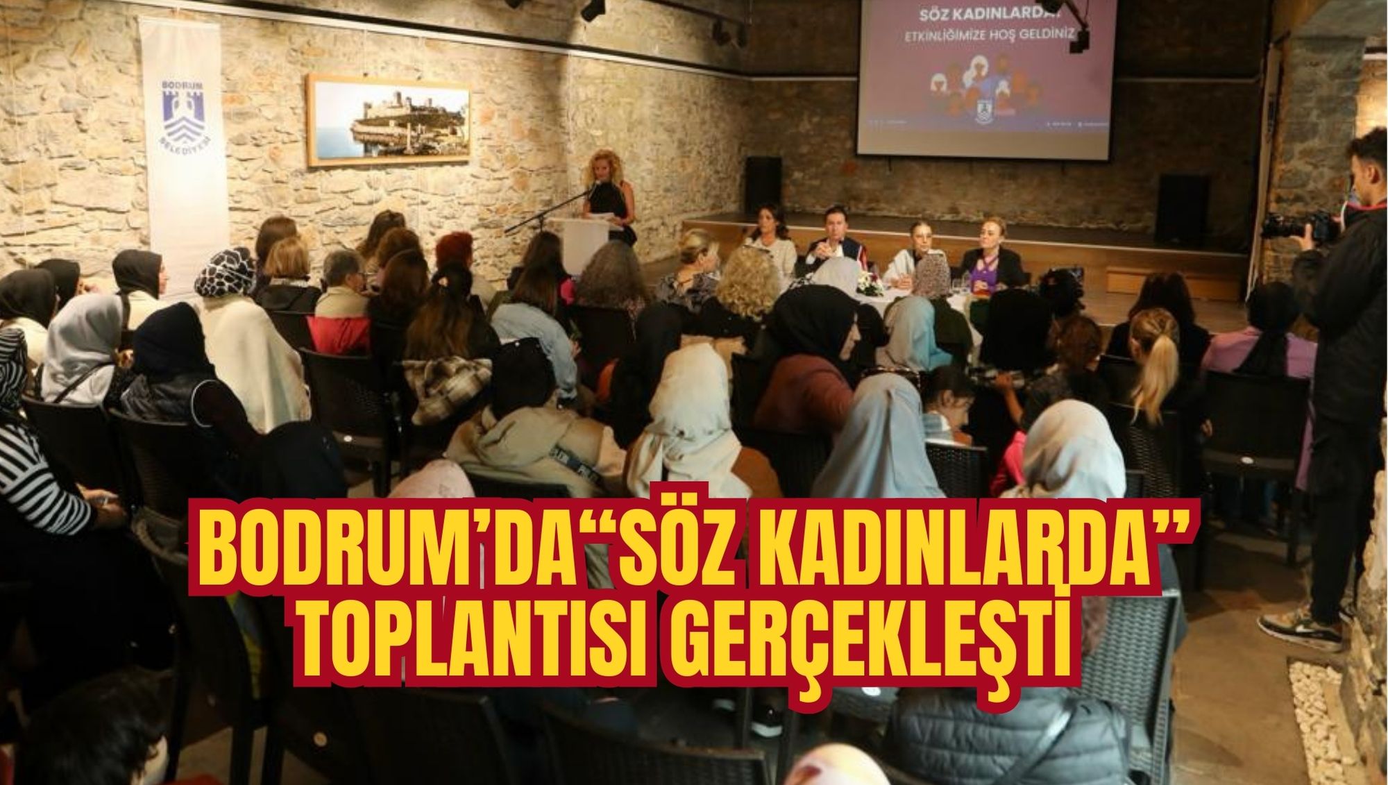 BODRUM’DA“SÖZ KADINLARDA” TOPLANTISI GERÇEKLEŞTİ