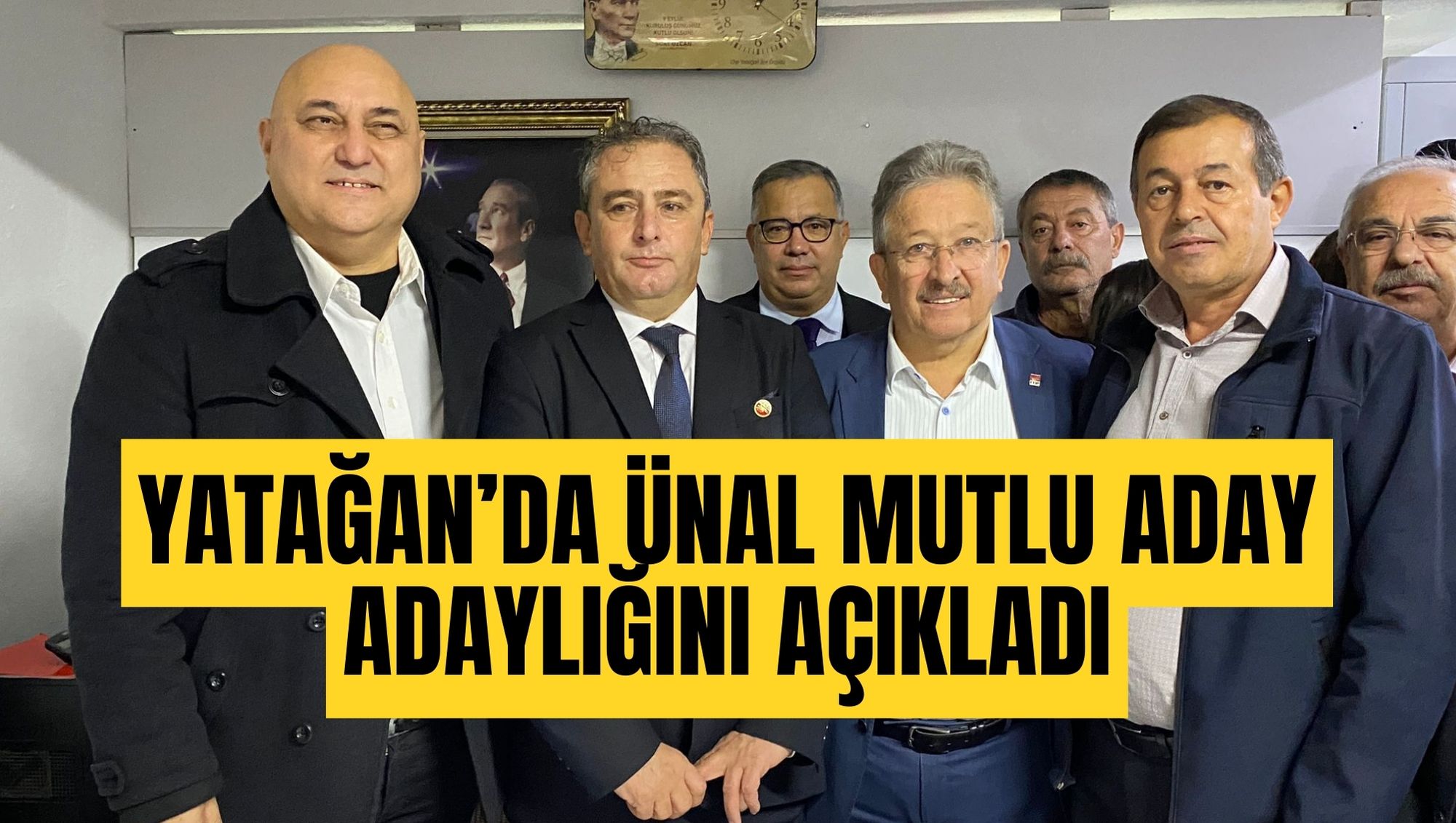 YATAĞAN’DA ÜNAL MUTLU  ADAY ADAYLIĞINI AÇIKLADI