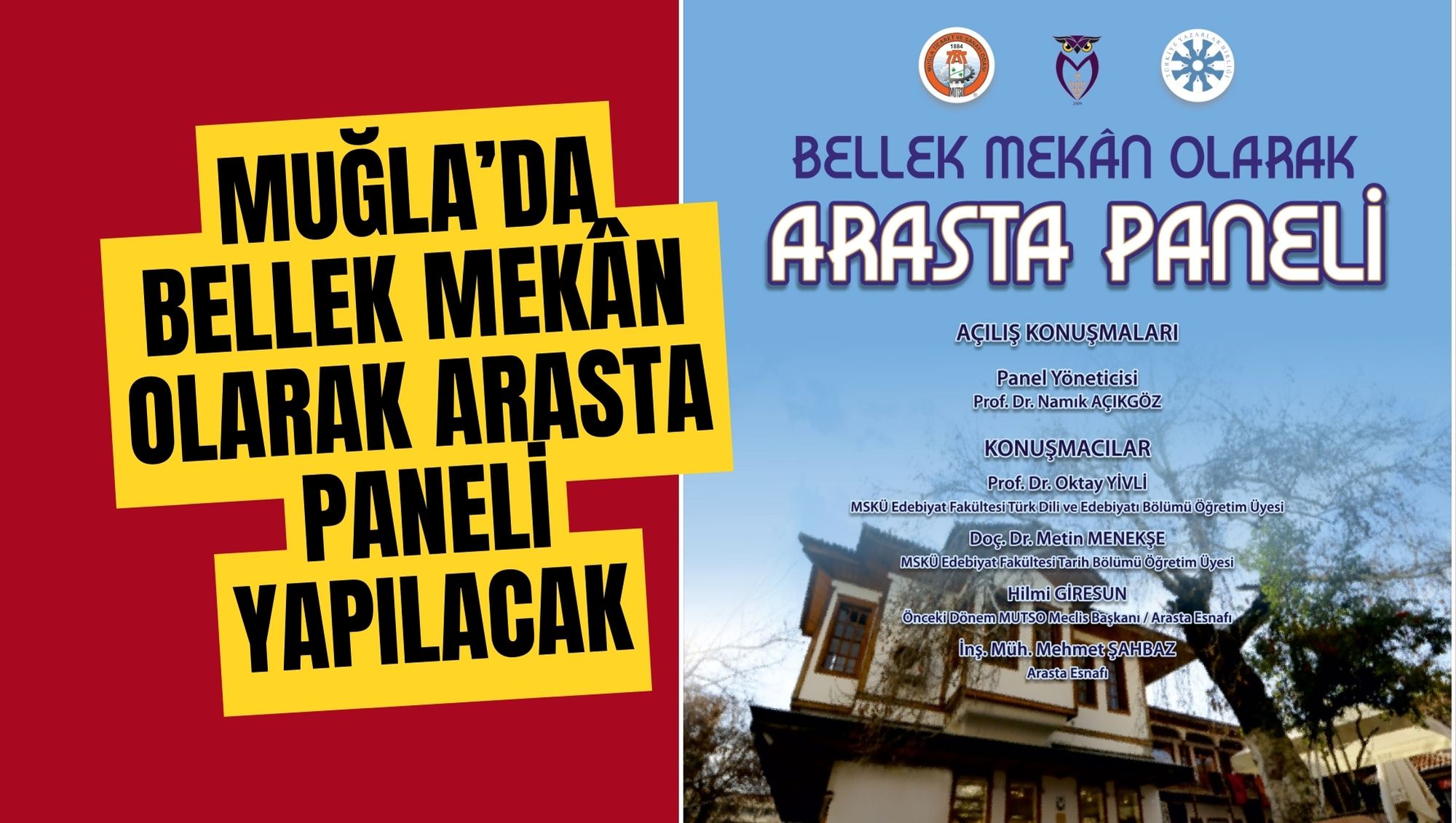 MUĞLA’DA BELLEK MEKÂN OLARAK ARASTA PANELİ YAPILACAK