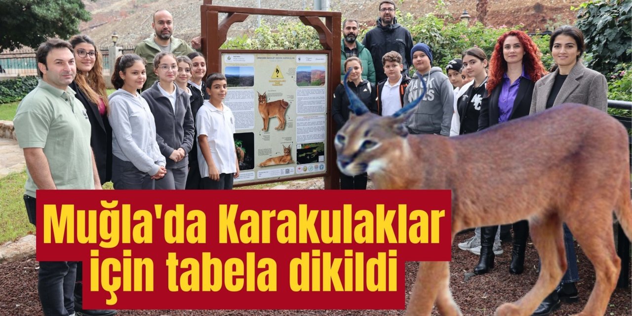 Muğla'da Karakulaklar için tabela dikildi
