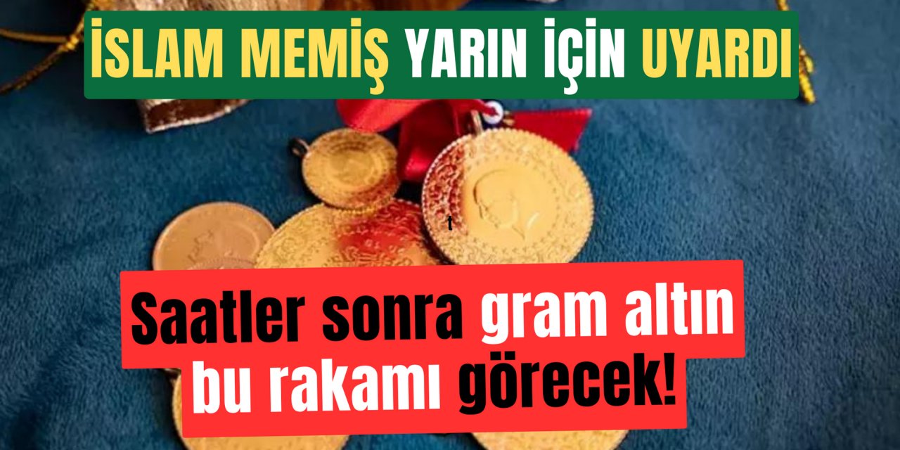 Gram altında saatler sonra deprem bekleniyor: Ünlü ekonomist kaç liraya kadar çekileceğini açıkladı