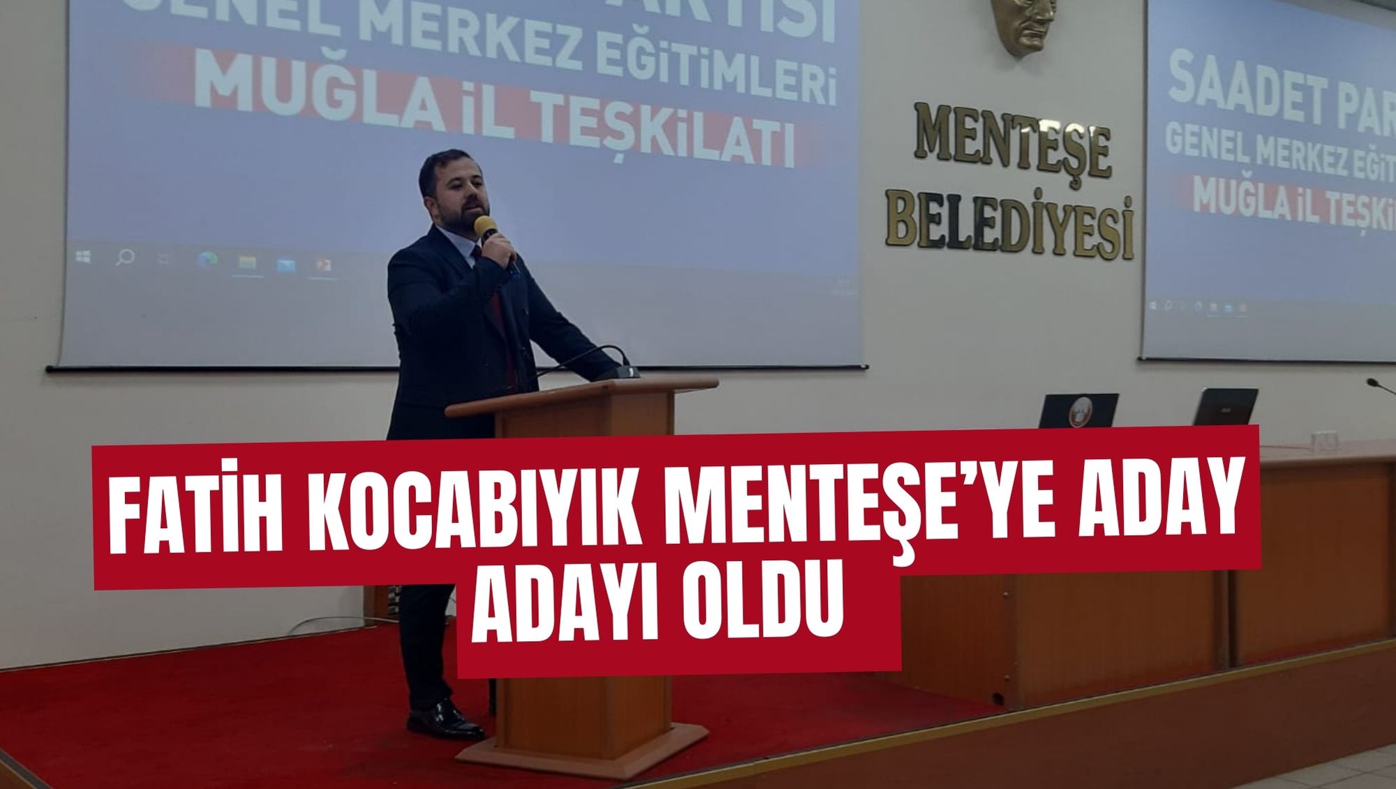 FATİH KOCABIYIK MENTEŞE’YE ADAY ADAYI OLDU