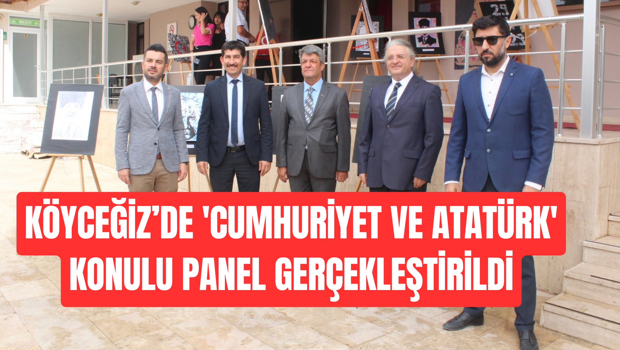 Köyceğiz’de 'Cumhuriyet ve Atatürk' konulu panel gerçekleştirildi