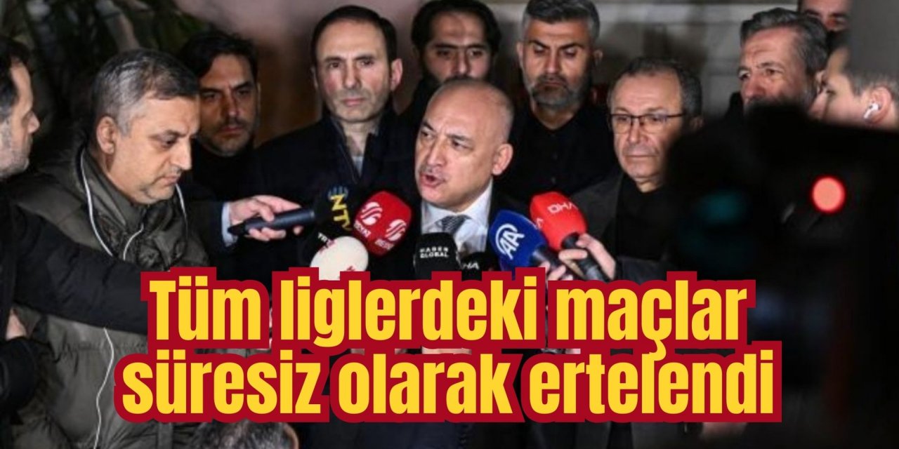 Tüm liglerdeki maçlar süresiz olarak ertelendi