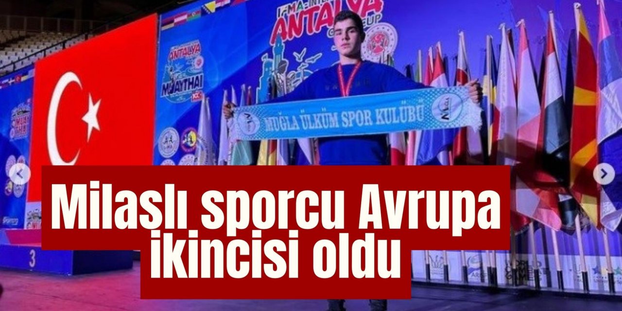 Milaslı sporcu Avrupa ikincisi oldu