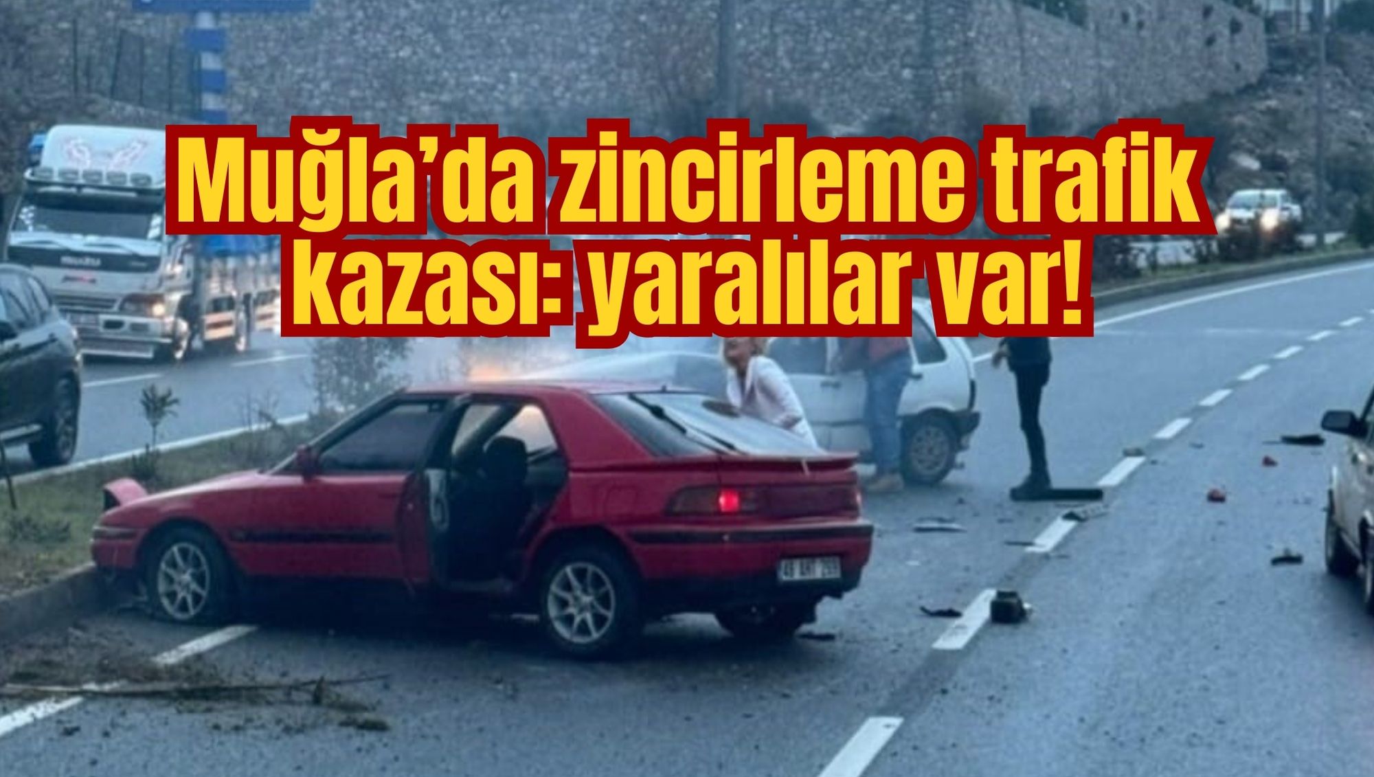 Muğla’da zincirleme trafik kazası: yaralılar var!