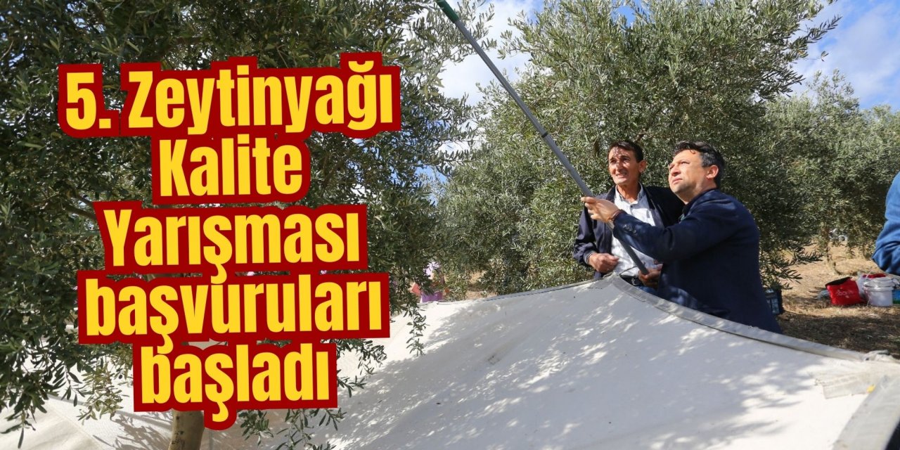 5. Zeytinyağı Kalite Yarışması başvuruları başladı