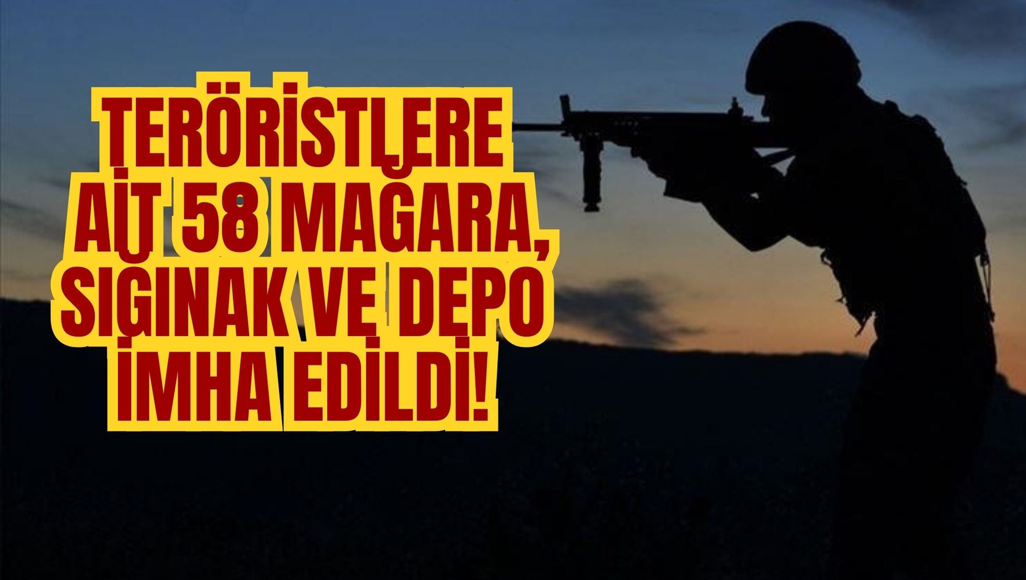 teröristlere ait 58 mağara, sığınak ve depo imha edildi