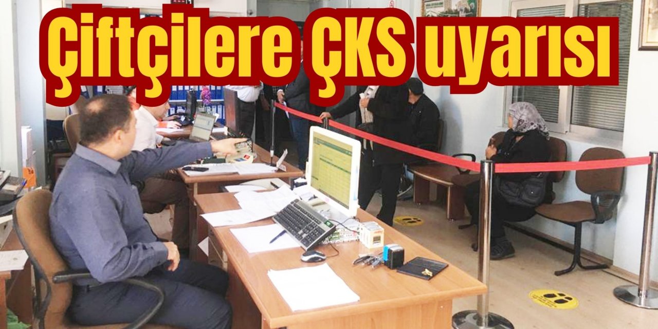 Baştuğ’dan çiftçilere ÇKS uyarısı