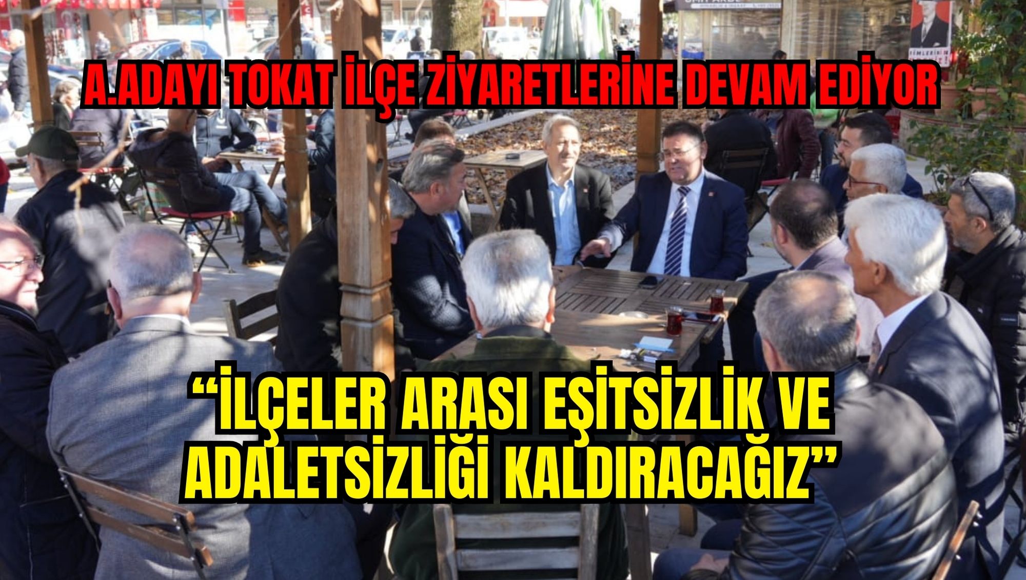 A. Adayı Tokat İlçe Ziyaretlerine Devam Ediyor