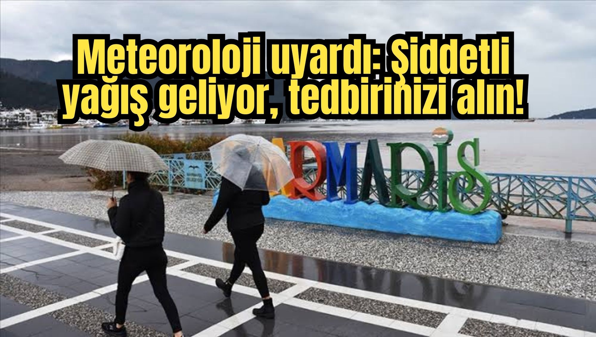 Meteoroloji uyardı: Şiddetli yağış geliyor, tedbirinizi alın!