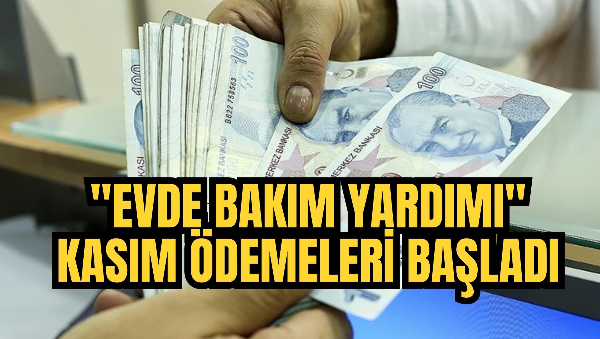 "Evde Bakım Yardımı" kasım ödemeleri başladı