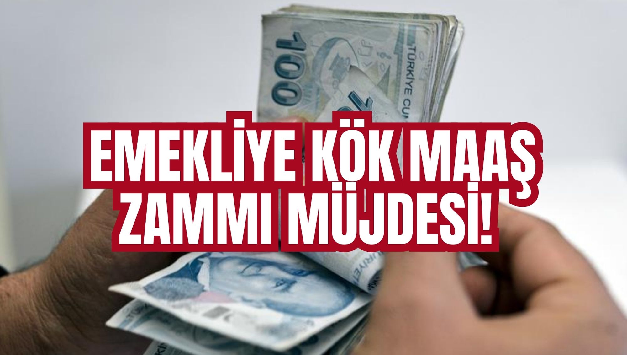 EMEKLİYE KÖK MAAŞ ZAMMI MÜJDESİ!