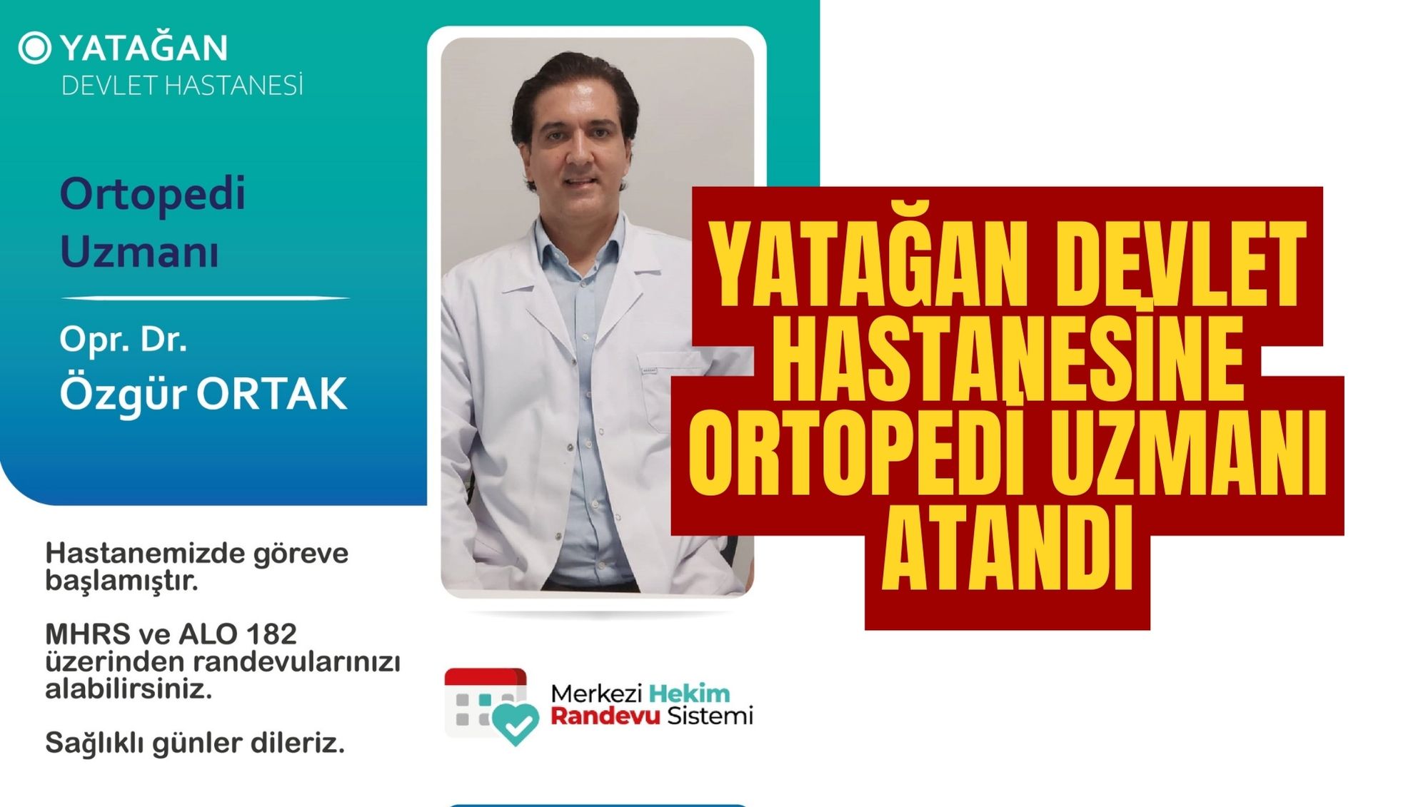 Yatağan Devlet Hastanesine Ortopedi Uzmanı Atandı