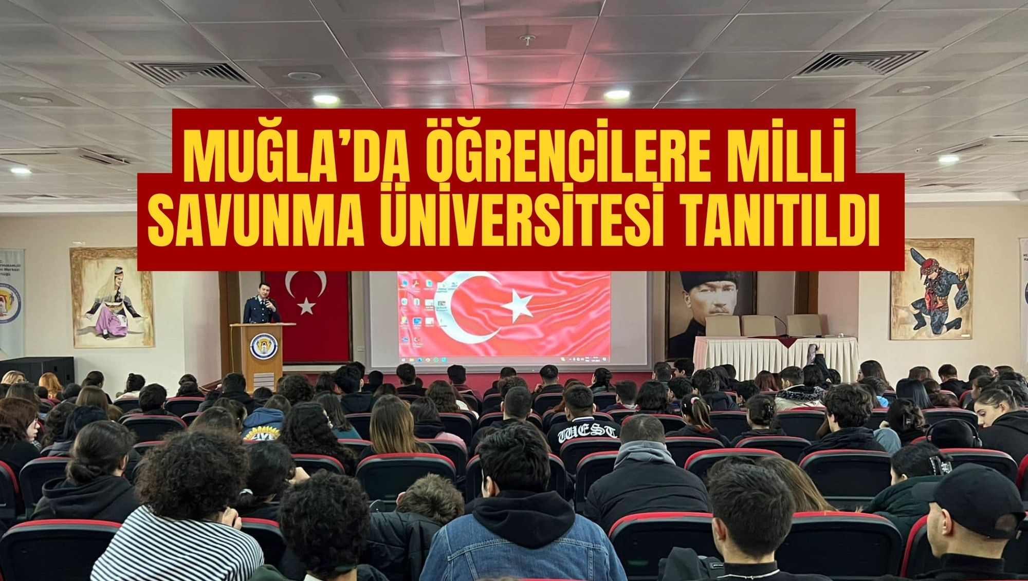 Muğla’da Öğrencilere Milli Savunma Üniversitesi Tanıtıldı
