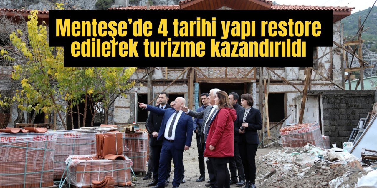 Menteşe’de 4 tarihi yapı restore edilerek turizme kazandırıldı