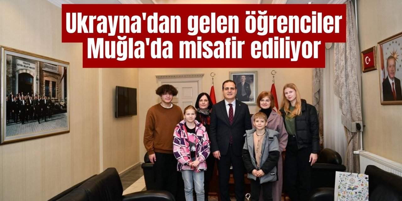 Ukrayna'dan gelen öğrenciler Muğla'da misafir ediliyor