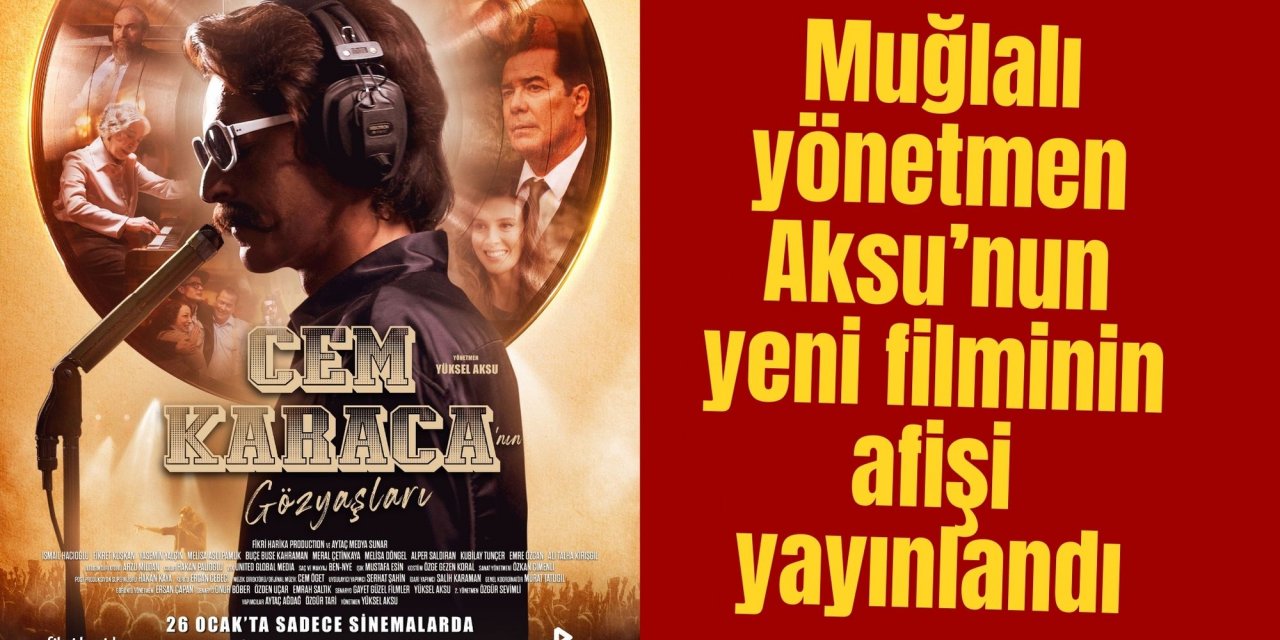 Muğlalı yönetmen Aksu’nun yeni filminin afişi yayınlandı