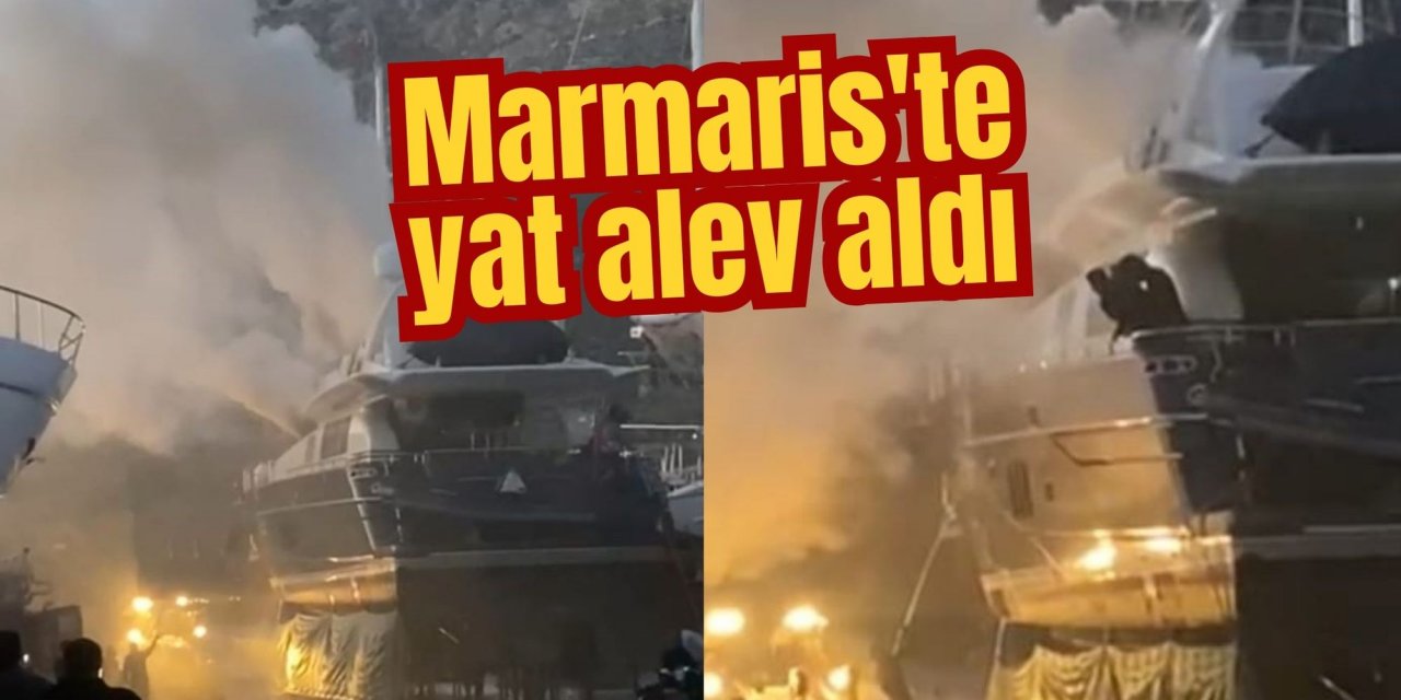 Marmaris'te yat alev aldı
