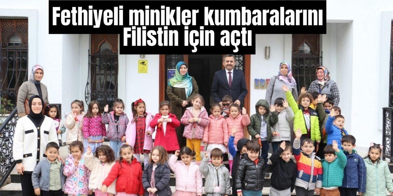 Fethiyeli minikler kumbaralarını Filistin için açtı