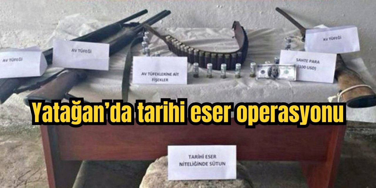 Yatağan’da tarihi eser operasyonu