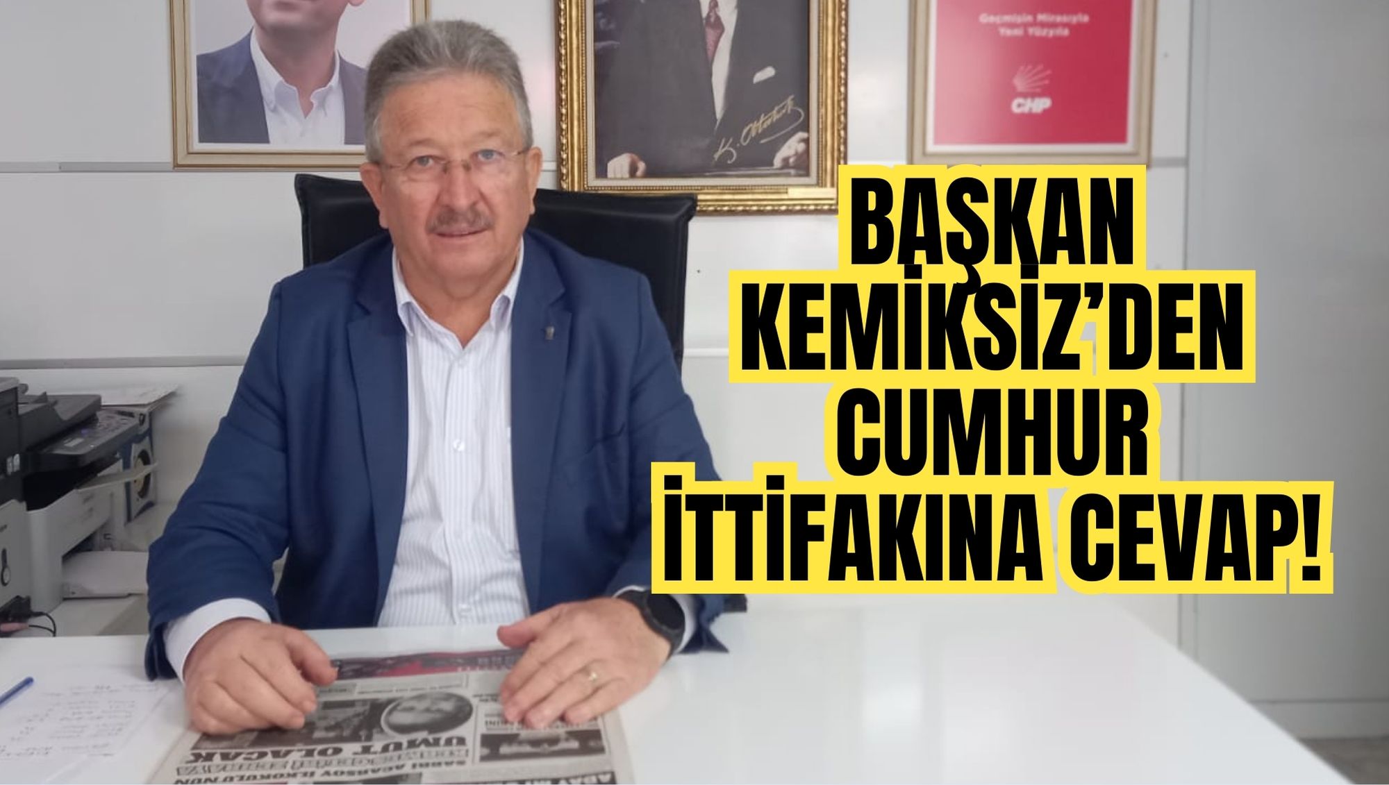 Başkan Kemiksiz’den Cumhur İttifakına Cevap!