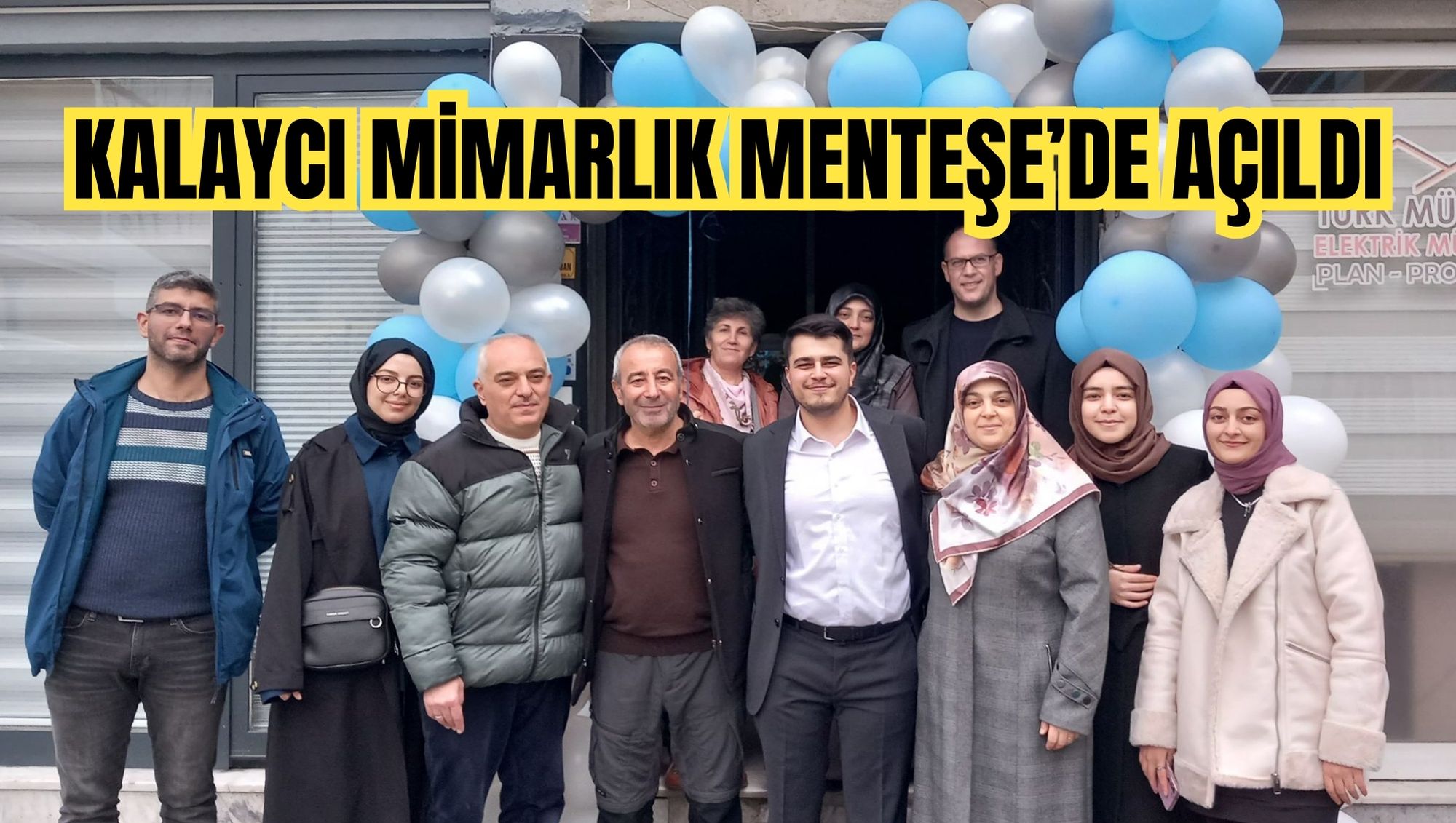 Kalaycı Mimarlık Menteşe’de Açıldı