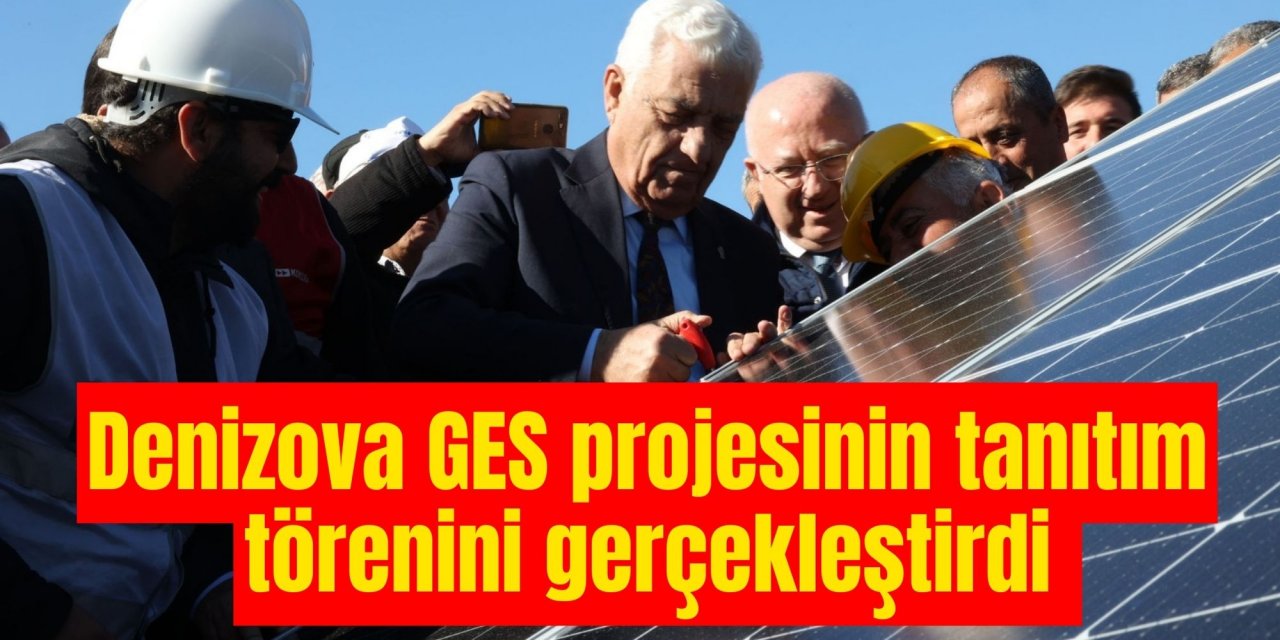Denizova GES projesinin tanıtım törenini gerçekleştirdi