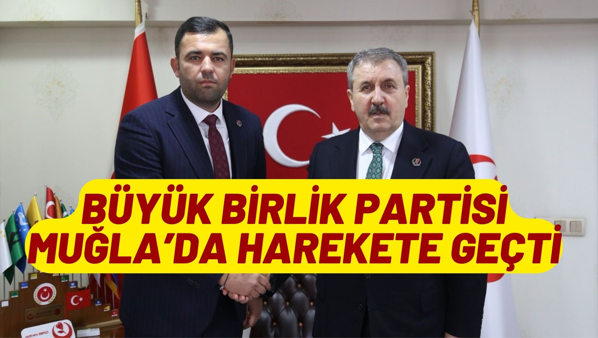 Büyük Birlik Partisi Muğla’da harekete geçti