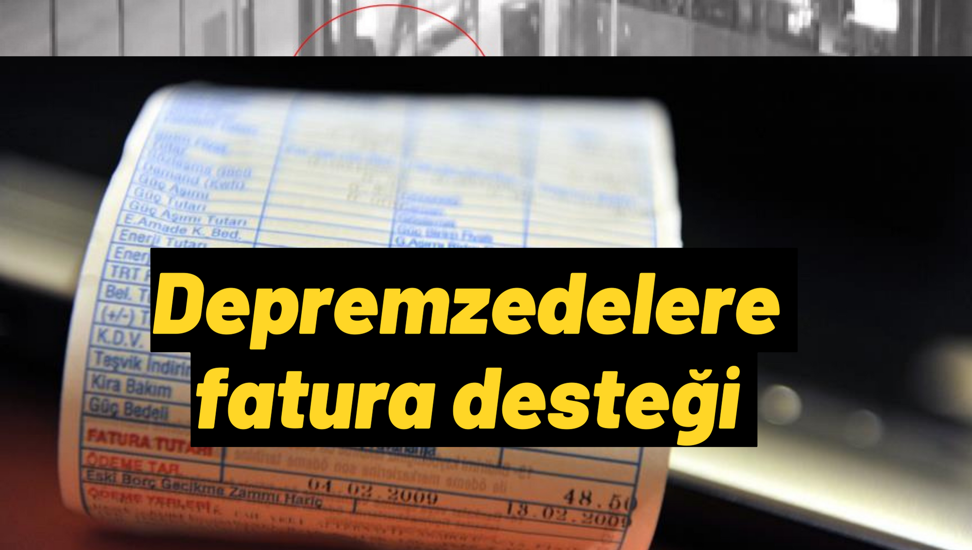 Depremzedelere fatura desteği
