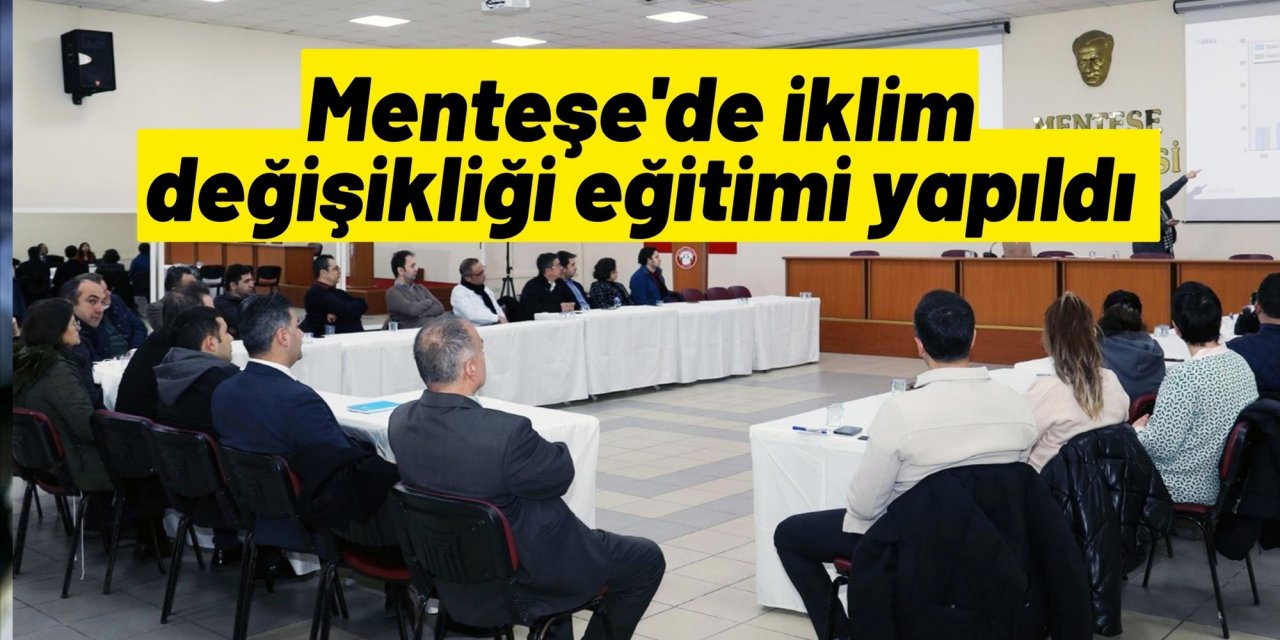 Menteşe'de iklim değişikliği eğitimi yapıldı