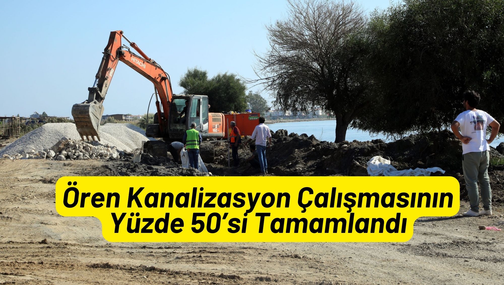 Ören Kanalizasyon Çalışmasının Yüzde 50’si Tamamlandı