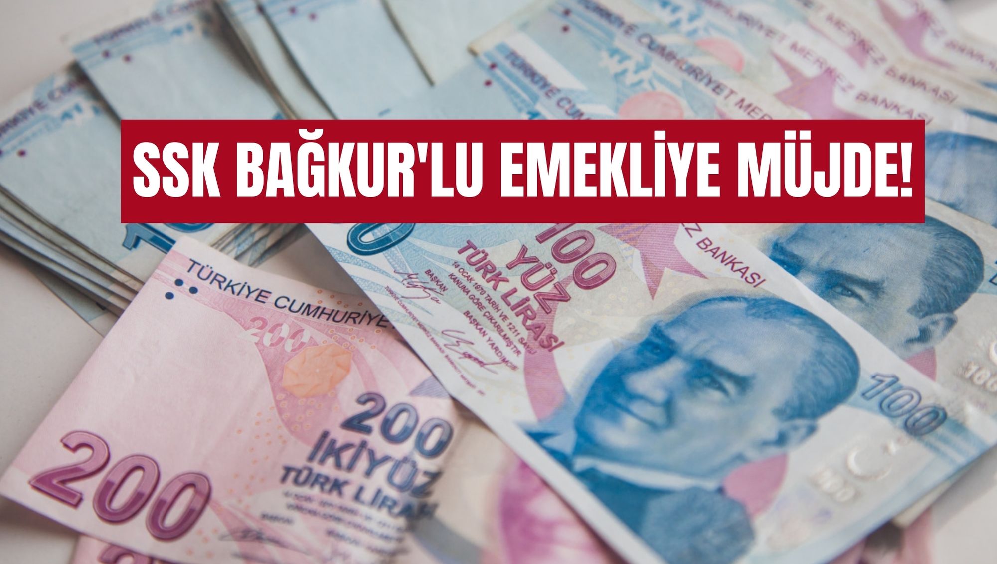 SSK BAĞKUR'LU EMEKLİYE MÜJDE!